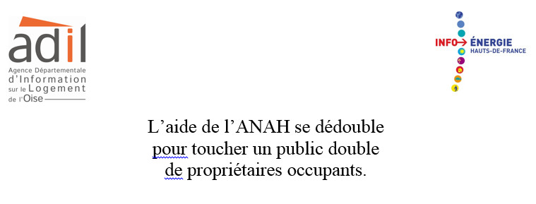 ANAH...Dédoublement des aides ANAH...Dédoublement des aides