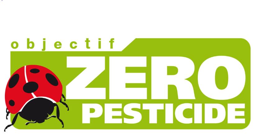 Objectif: ZÉRO PESTICIDE Objectif: ZÉRO PESTICIDE